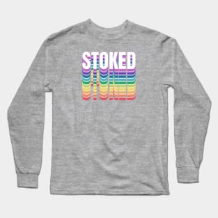 Rainbow Stoked Stacked Colors Long Sleeve T-Shirt